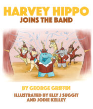 Harvey Hippo Joins the Band